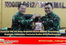 Pusterad TNI AD Gelar Kegiatan Acara Analisa Penyelenggaraan Kegiatan Pembinaan Teritorial Kodim 0612/Tasikmalaya
