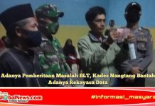 Adanya Pemberitaan Masalah BLT, Kades Nangtang Bantah Adanya Rekayasa Data