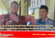 Kasi Sapras Disdik Kab. Tasikmalaya : “Tidak Ada Penggiringan Dalam Pengadaan Barang di Proyek DAK 2020